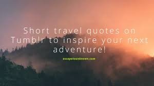 short travel quotes